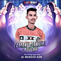 Tamaku Dekhile Laguchhi Tame Baha Heina (Odia Humming Style Mix) Dj Mukesh Ksn.mp3