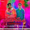 HOLIYA ME UDELA GULAL (NAGPURI REMIX) DJ STARLIN X DJ RAKESH RKL