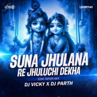 SUNA JHULANA RE (TAPORI EDM MIX) DJ PARTH X DJ VICKY.mp3