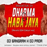 Dharma Ra Heba Jaya (Private Edm Circuit Mix) Dj Sangram X Dj Pada Anugul.mp3