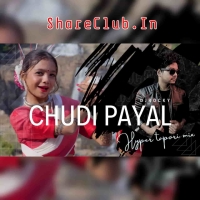 CHUDI PAYAL (HYPER TAPORI MIX) DJ ROCKY.mp3