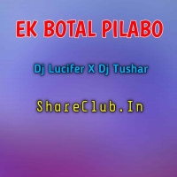 Ek Botal Pilabo To Nasha Chadabo (Hunter Mix) Dj Lucifer X Tushar.mp3