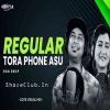 Regular Tora Phone Asu (Odia Edm Drop Mix) Dj Aditya