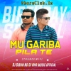 Mu Gariba Pila Te (Birthday Spl Trance Mix) Dj Sibun Nd Nhr Music