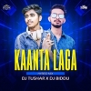 KAANTA LAGA (HYBRID MIX) DJ TUSHAR ND DJ BIDDU