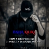 BAHA KILIKKI RAHA KILIKKI (EDM DROP MIX) DJ SORRY ND DJ RANJIT