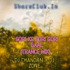 GORI KE GORI GORI GAAL (TRANCE MIX) DJ CHANDAN X DJ ZONE