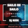 Sailo Re Sailo (The English Edm X Desi) Dj Reek