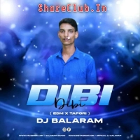 DIBI DIBI RE MUN BAPA HEBI (EDM X TAPORI) DJ BALARAM OFFICIAL.mp3