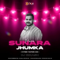 Pure Sunara Jhumka (Hyper Tapori Mix) Dj Bikash.mp3