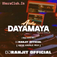 AAHE DAYA MAYA (ODIA DANCE MIX) DJ RANJIT OFFICIAL.mp3