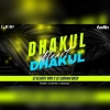 DHAKUL DHAKUL HEART (MONSTER CIRCUIT X DANCE) DJ BLOODY X DJ SUBHAM BBSR