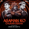 Aasman Ko Chukar Dekha (South Edm India) Dj Biddu Nd Dj Aditya