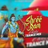 SHREE RAM JANKI (TRANCE MIX) DJ X BLACK