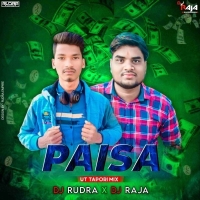 Paisa Lafanga (Ut Tapori Mix) Dj Raja Kujimahal X Dj Rudra Empire.mp3