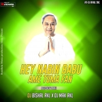 Hey Naveen Babu Ame Tama Fan (Bjd Dance Remix) Dj Bishal Rkl X Dj Mak Rkl.mp3