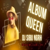 Album Queen (Trance Mix) Dj Sibu Nayagarh