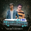 ALO MO RANGA CHADHEI (ODIA DANCE MIX) DJ SOV FT DJ SIBUN