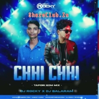 CHHI CHHI (TAPORI EDM MIX) DJ ROCKY FT DJ BALARAM.mp3