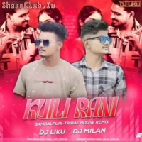 Kuili Rani (Sambalpuri Tribal House Remix) Dj Liku X Dj Milan.mp3