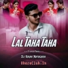 Lal Taha Taha (Pabar Trance Remix) Dj Kiran Nayagarh