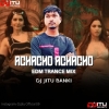 Achacho Tamil Song (Edm X Trance) Dj Jitu Banki