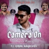 Camera On Ft Humane Sagar (Trance Mix) Dj Kiran Nayagarh