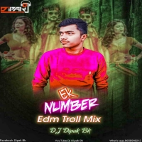 Ek Number (Edm Troll Mix) Dj Dipak Bk.mp3