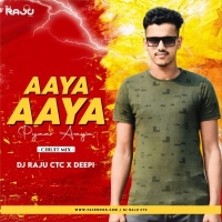 AAYA AAYA PYAAR AAYA (CIRCUIT MIX) DJ RAJU CTC X DEEPI.mp3