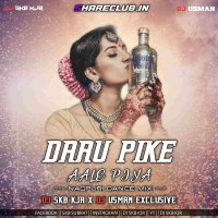 DARU PIKE AALE PIYA (NAGPURI DANCE MIX) DJ SKB KJR X DJ USMAN EXCLUSIVE.mp3