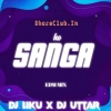 Sango Ho (Sambalpuri Edm Trance X Cg Tapori) Dj Liku X Dj Uttar