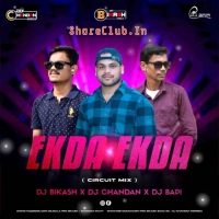 EKDA EKDA (CIRCUIT MIX) DJ CHANDAN X DJ BIKASH X DJ BAPI.mp3