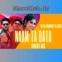 Naam Ta Bata (Circuit Mix) Dj Rj Bhadrak X Dj Sibu Nayagarh.mp3