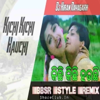 Kichi Kichi Hauchi (Bbsr Style Remix) Dj Kiran Nayagarh.mp3