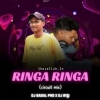 RINGA RINGA (CIRCUIT MIX) DJ BADAL PHD X DJ RISI