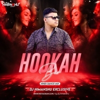 HOOKAH BAR (HINDI DANCE MIX) DJ HIMANSHU.mp3