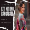 KITI KITI MO RANGABATI (EDM TAPORI MIX) DJ RJ BHADRAK X DJ KULU