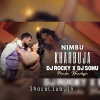 NIMBU KHARBUJA (HYPER EDM REMIX) DJ ROCKY X DJ SONU