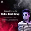 Mujhse Shaadi Karogi (Tapori Trrot Mix) Dj Tuna Exclusive