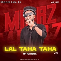 Lal Taha Taha 2.0 - Mr Rz Remix.mp3