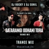 SATA RANGI ODHANI TORA (TRANCE MIX) DJ ROCKY X DJ SUNIL