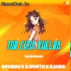 TOR CHUA KHELABA KIE (TAPORI EDM MIX) DJ SHIBU X DJ PARTH X DJ ABHI