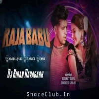 Raja Babu (Sambalpuri Trance Mix) Dj Kiran Nayagarh.mp3