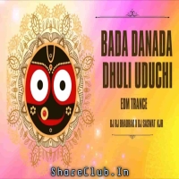 BADA DANDA DHULI UDUCHI (EDM TRANCE MIX) DJ RJ BHADRAK X DJ SASWAT KJR.mp3