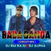 BADA DANDA DHULI UDUCHI (CIRCUIT MIX) DJ RM RAJU X DJ ALFA