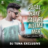 Pagal Haye Gali Re Nilima (Tapori Vibration Mix) Dj Tuna Exclusive.mp3