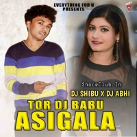 TOR DJ BABU ASI GALA (TAPORI EDM MIX) DJ SHIBU X DJ ABHI.mp3