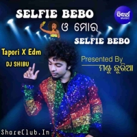 SELFIE BEBO (TAPORI EDM MIX) DJ SHIBU.mp3