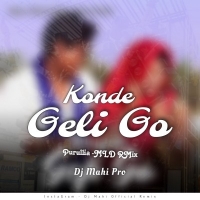 Konde Geli Go (Purullia MLD Remix) Dj Ananta X Dj Mahi Pro.mp3