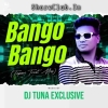 Bango Bango (Tapori Trrot Mix) DJ Tuna Exclusive